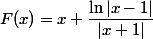 F(x)=x+\dfrac{\ln|x-1|}{|x+1|}